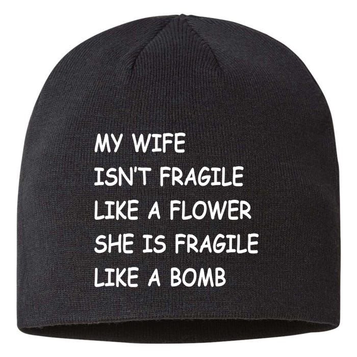 My Wife Isn't Fragile  Sustainable Beanie