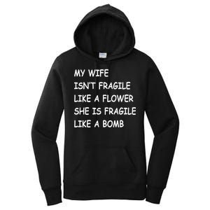 My Wife Isn't Fragile  Women's Pullover Hoodie