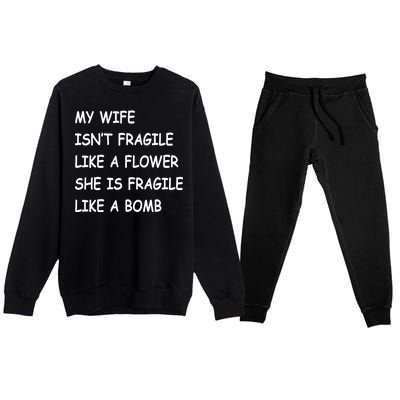 My Wife Isn't Fragile  Premium Crewneck Sweatsuit Set