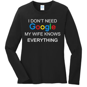 My Wife Knows Everything Funny Ladies Long Sleeve Shirt