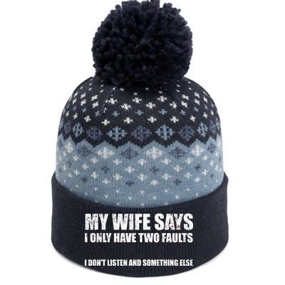 My Wife Says I Only Have Two Faults The Baniff Cuffed Pom Beanie