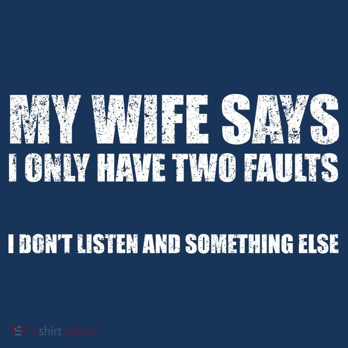 My Wife Says I Only Have Two Faults Flatbill Hat