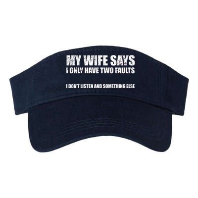 My Wife Says I Only Have Two Faults Valucap Bio-Washed Visor