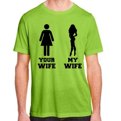 My Wife Your Wife Adult ChromaSoft Performance T-Shirt