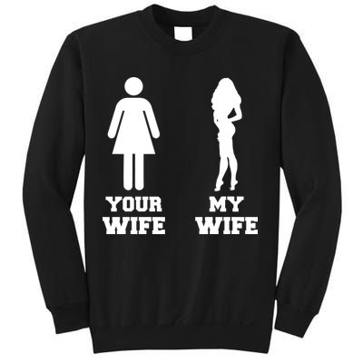 My Wife Your Wife Sweatshirt