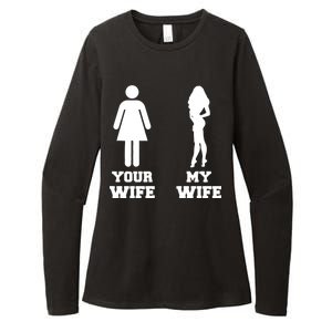 My Wife Your Wife Womens CVC Long Sleeve Shirt