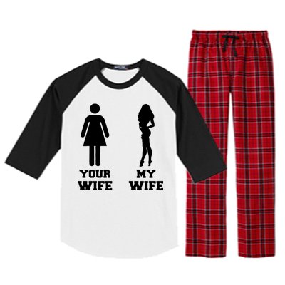 My Wife Your Wife Raglan Sleeve Pajama Set