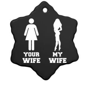 My Wife Your Wife Ceramic Star Ornament