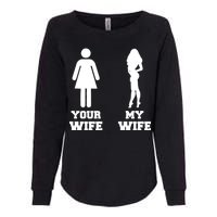 My Wife Your Wife Womens California Wash Sweatshirt