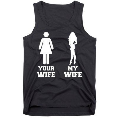My Wife Your Wife Tank Top
