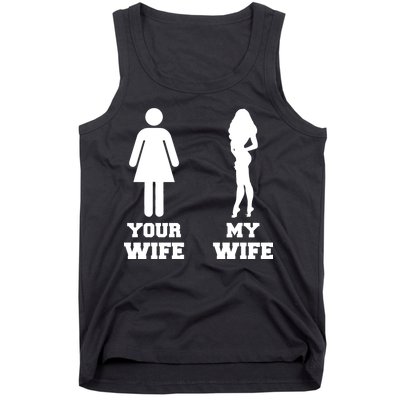 My Wife Your Wife Tank Top