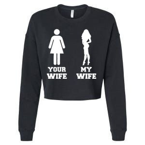 My Wife Your Wife Cropped Pullover Crew