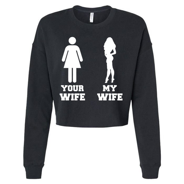 My Wife Your Wife Cropped Pullover Crew