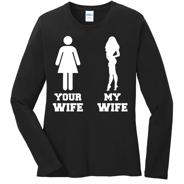 My Wife Your Wife Ladies Long Sleeve Shirt