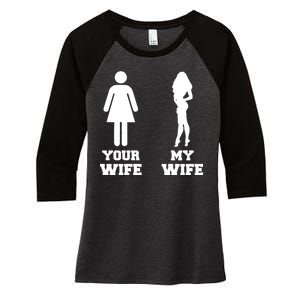 My Wife Your Wife Women's Tri-Blend 3/4-Sleeve Raglan Shirt