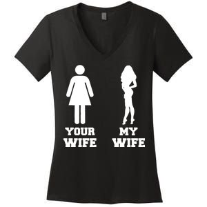 My Wife Your Wife Women's V-Neck T-Shirt