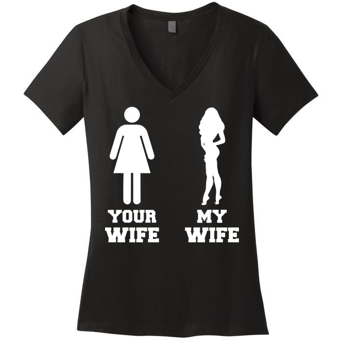 My Wife Your Wife Women's V-Neck T-Shirt