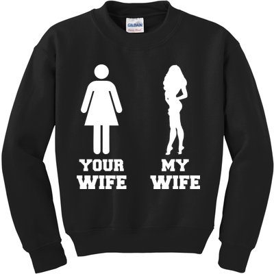 My Wife Your Wife Kids Sweatshirt