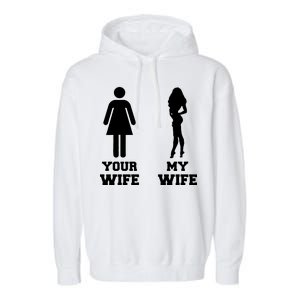 My Wife Your Wife Garment-Dyed Fleece Hoodie