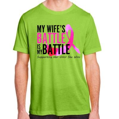 My Wife's Battle Is My Battle Breast Cancer Adult ChromaSoft Performance T-Shirt