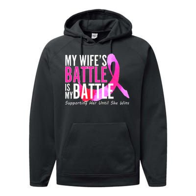 My Wife's Battle Is My Battle Breast Cancer Performance Fleece Hoodie