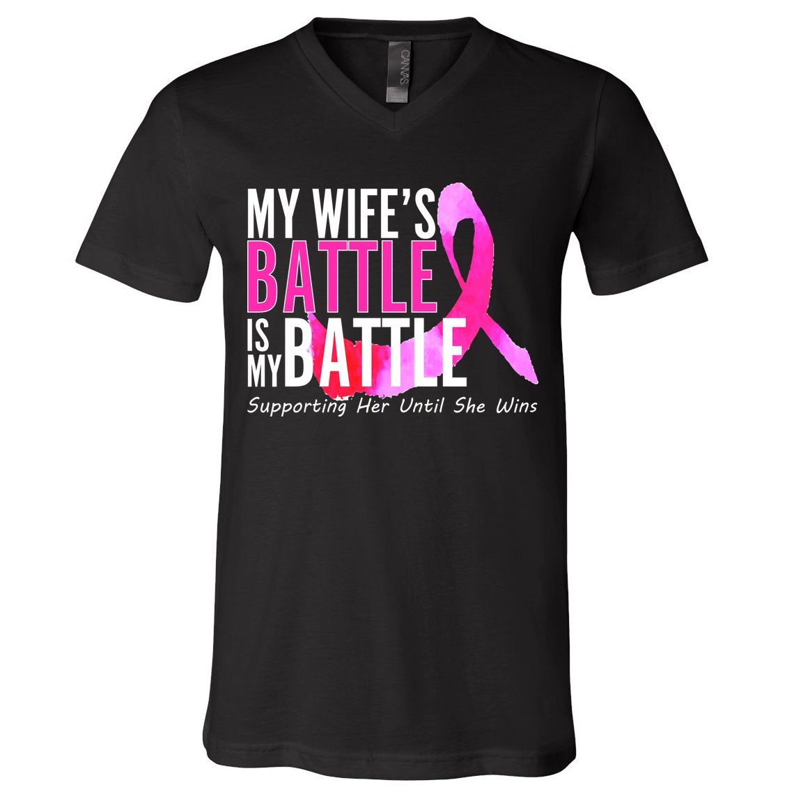 My Wife's Battle Is My Battle Breast Cancer V-Neck T-Shirt