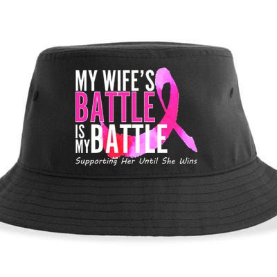 My Wife's Battle Is My Battle Breast Cancer Sustainable Bucket Hat