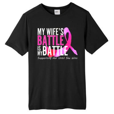 My Wife's Battle Is My Battle Breast Cancer Tall Fusion ChromaSoft Performance T-Shirt