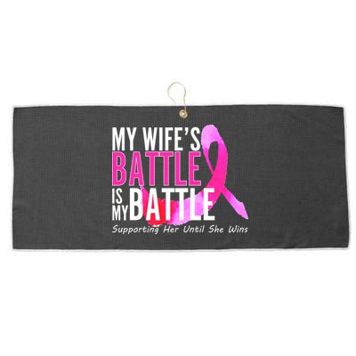 My Wife's Battle Is My Battle Breast Cancer Large Microfiber Waffle Golf Towel