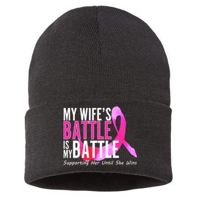 My Wife's Battle Is My Battle Breast Cancer Sustainable Knit Beanie