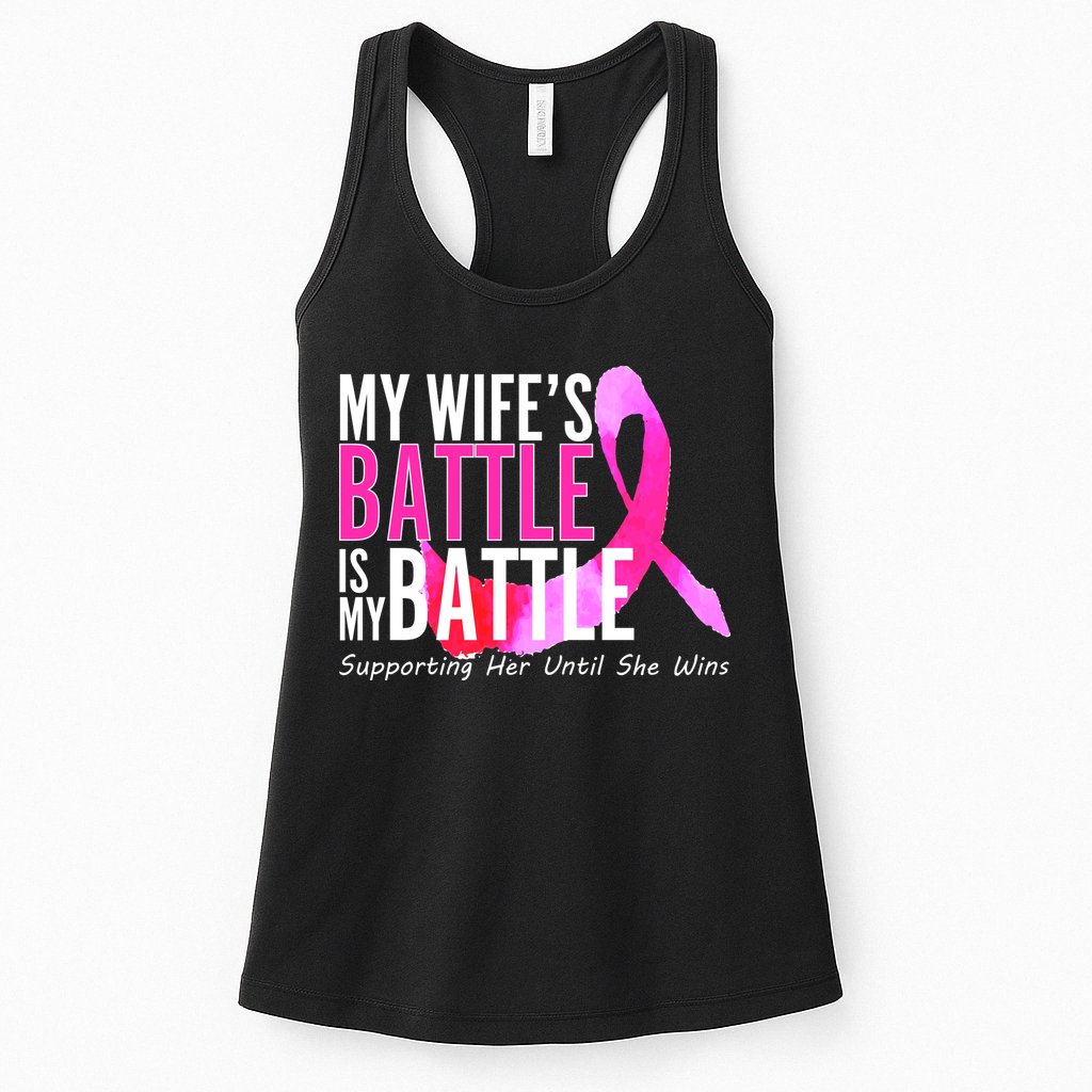 My Wife's Battle Is My Battle Breast Cancer Womens Tank Top