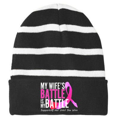 My Wife's Battle Is My Battle Breast Cancer Striped Beanie with Solid Band