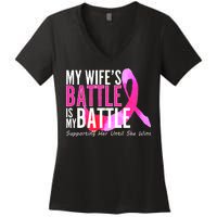 My Wife's Battle Is My Battle Breast Cancer Women's V-Neck T-Shirt