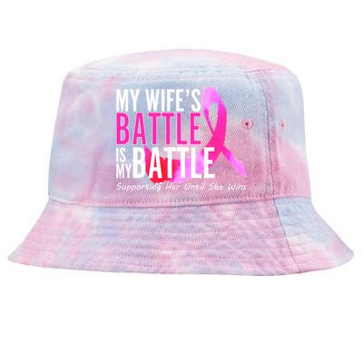 My Wife's Battle Is My Battle Breast Cancer Tie-Dyed Bucket Hat