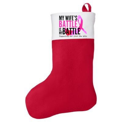 My Wife's Battle Is My Battle Breast Cancer Felt Holiday Christmas Stocking