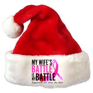 My Wife's Battle Is My Battle Breast Cancer Premium Christmas Santa Hat