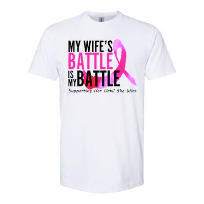 My Wife's Battle Is My Battle Breast Cancer Softstyle® CVC T-Shirt