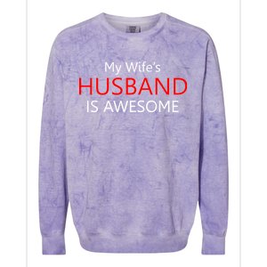 My Wife's Husband Is Awesome Colorblast Crewneck Sweatshirt