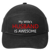 My Wife's Husband Is Awesome 7-Panel Snapback Hat
