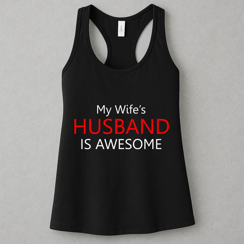 My Wife's Husband Is Awesome Womens Tank Top