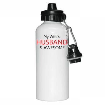 My Wife's Husband Is Awesome Aluminum Water Bottle