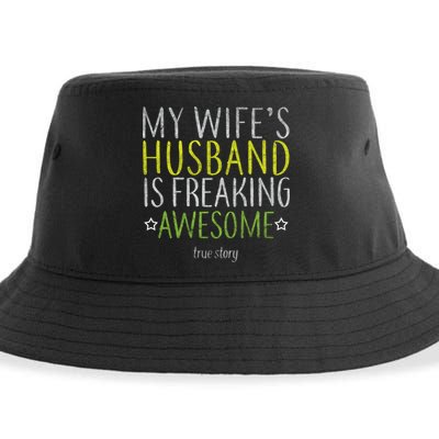 My Wife's Husband Is Freaking Awesome True Story  Sustainable Bucket Hat