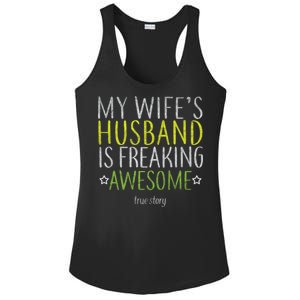 My Wife's Husband Is Freaking Awesome True Story  Ladies PosiCharge Competitor Racerback Tank