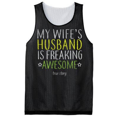 My Wife's Husband Is Freaking Awesome True Story  Mesh Reversible Basketball Jersey Tank