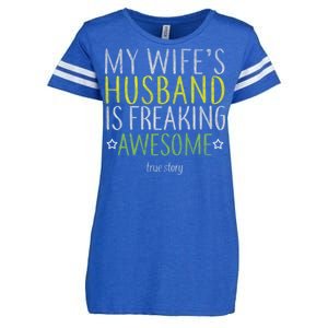 My Wife's Husband Is Freaking Awesome True Story  Enza Ladies Jersey Football T-Shirt