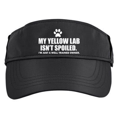 My Yellow Lab Isn't Spoiled Adult Drive Performance Visor