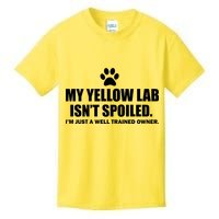 My Yellow Lab Isn't Spoiled Kids T-Shirt