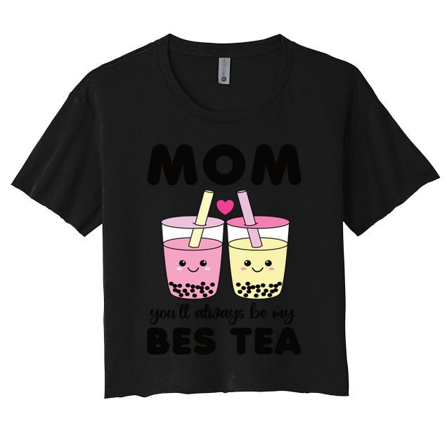 Mom You'll Always Be My Bes Tea Besties Cute Bubble Tea Boba Meaningful Gift Crop Top