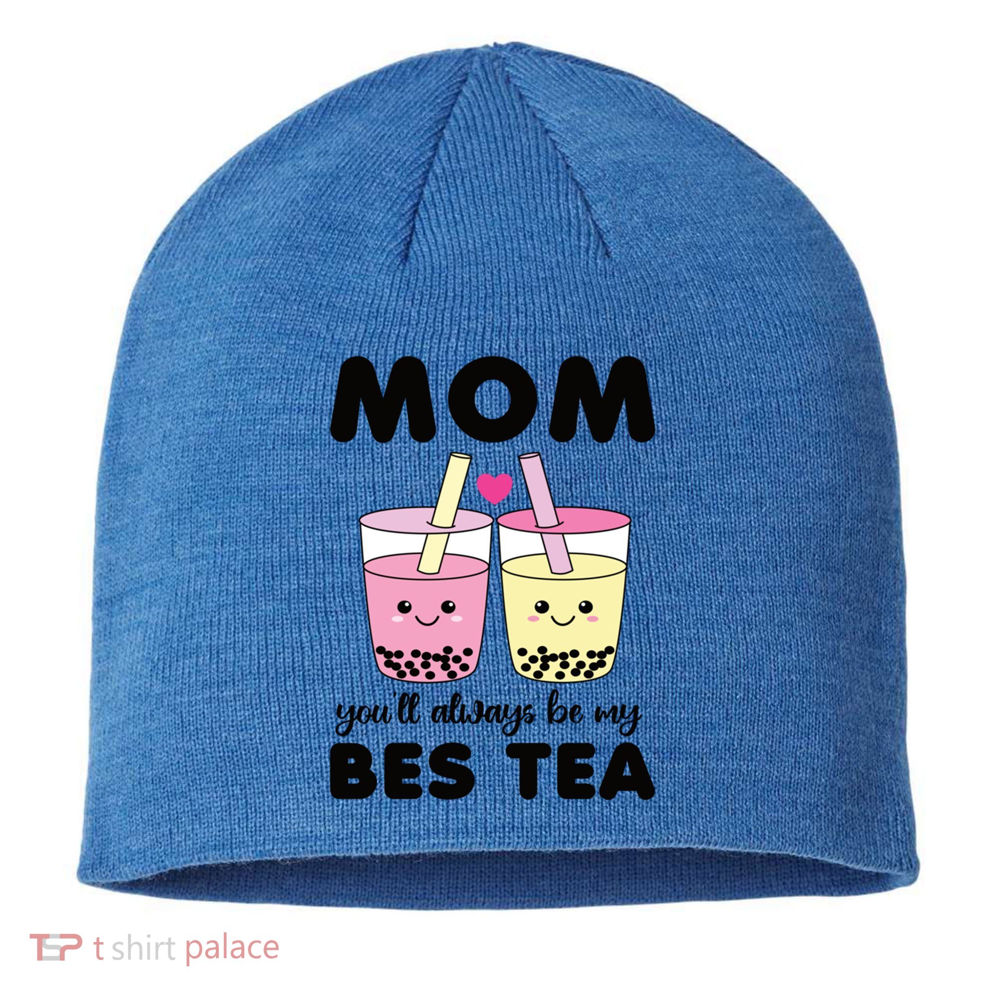 Mom You'll Always Be My Bes Tea Besties Cute Bubble Tea Boba Meaningful Gift Sustainable Beanie