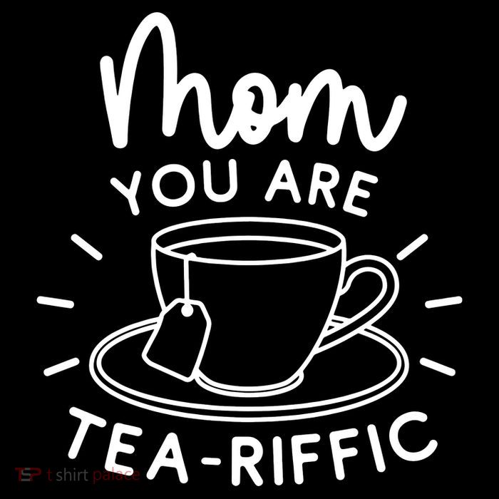 Mom You Are Tea Riffic Premium T-Shirt